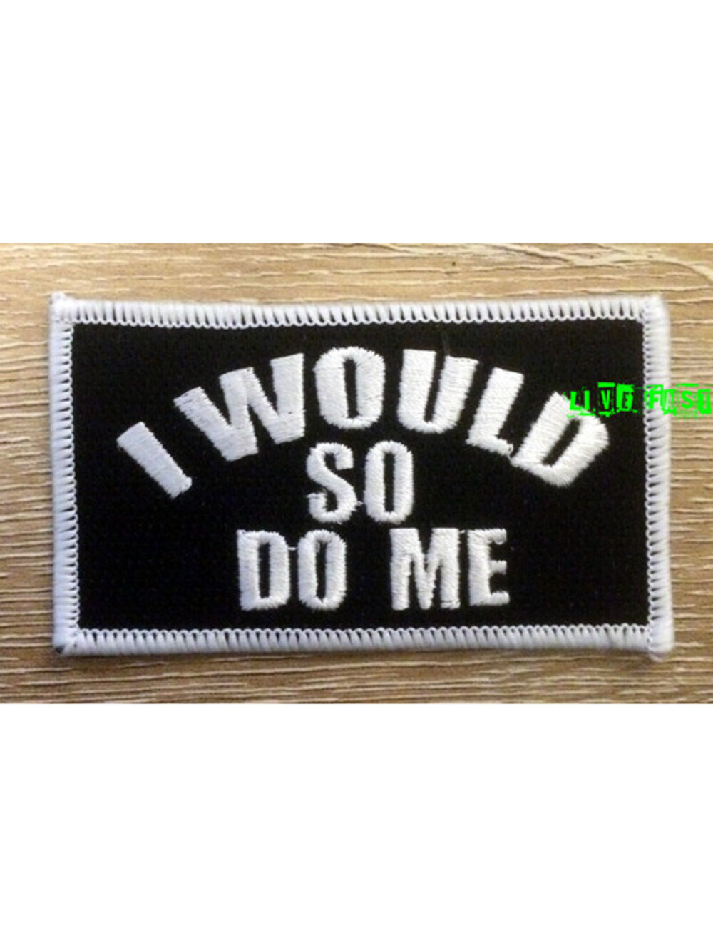 I WOULD SO DO ME PATCH EMBROIDERED IRON ON motorcycle biker patches jacket vest